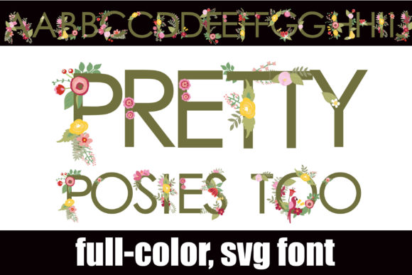 Pretty Posies Too: A Flowery Font for Creative Expression
