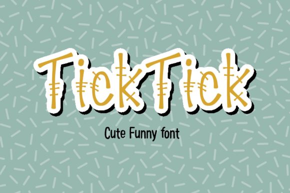 Tick Tick: The Perfect Decorative Font for Fun Branding
